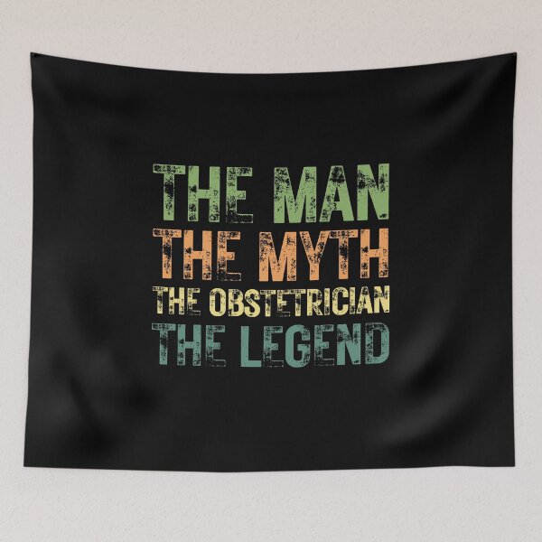 Item preview, The Man The Myth The Obstetrician the Legend designed and sold by Crafty-Mornings.