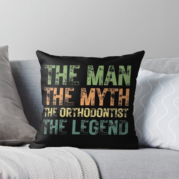 Item preview, The Man The Myth The Orthodontist the Legend designed and sold by Crafty-Mornings.