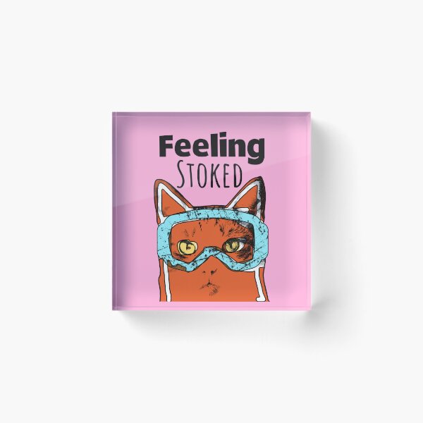 Item preview, Feeling Stoked designed and sold by Popworks.