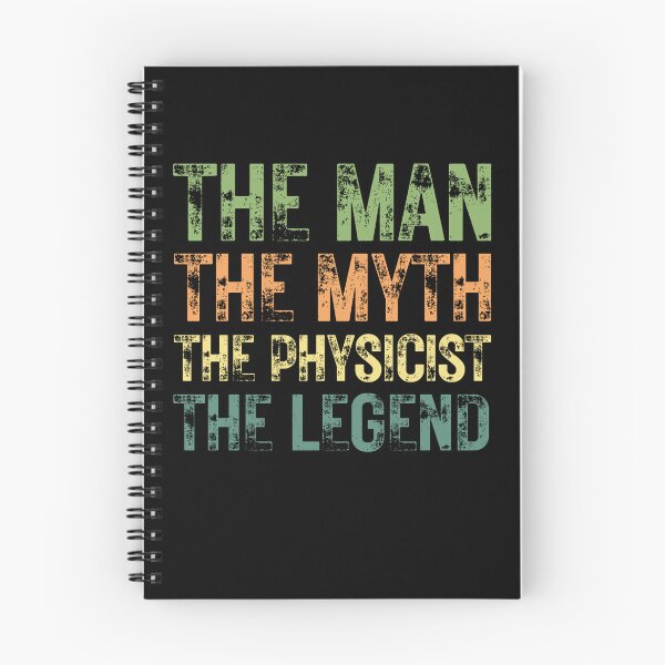 Item preview, The Man The Myth The Physicist the Legend designed and sold by Crafty-Mornings.