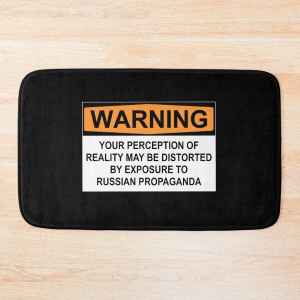 Item preview, WARNING: YOUR PERCEPTION OF REALITY MAY BE DISTORTED BY EXPOSURE TO RUSSIAN PROPAGANDA designed and sold by Bundjum.