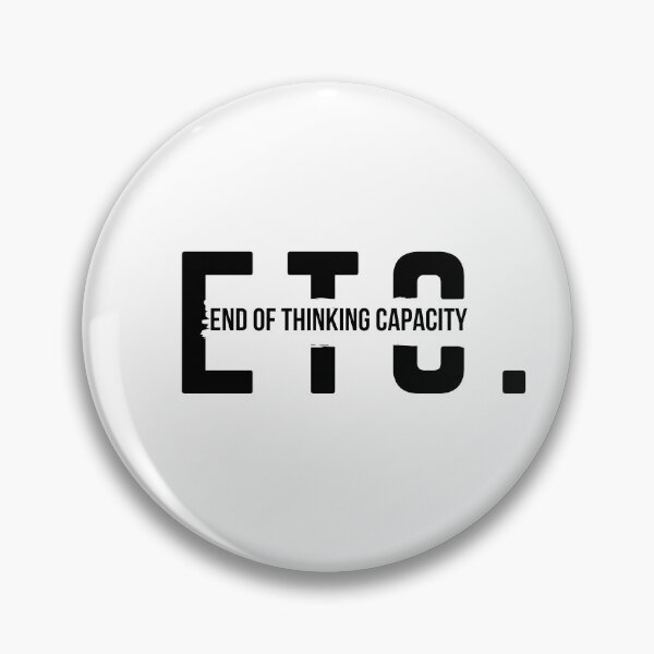 Item preview,  End Of Thinking Capacity Funny Quotes T-shirt designed and sold by ffstyles.