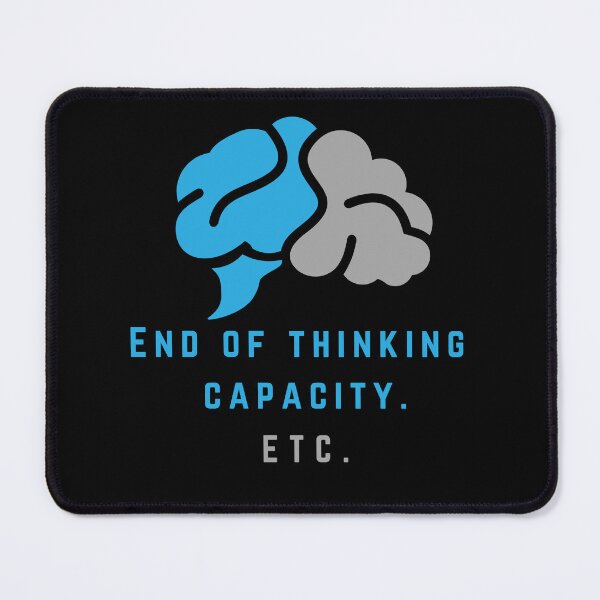 Item preview,  End Of Thinking Capacity Funny Quotes T-shirt designed and sold by ffstyles.