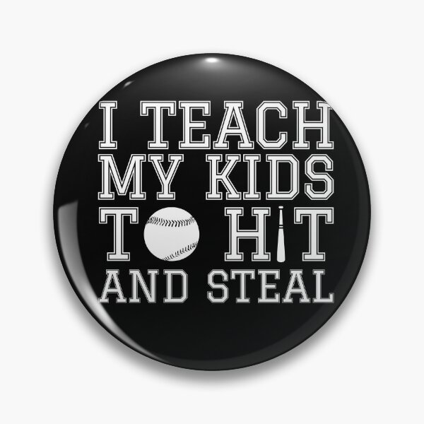 Item preview, I Teach My Kids To Hit and Steal - Funny Baseball Mom designed and sold by Jalib.