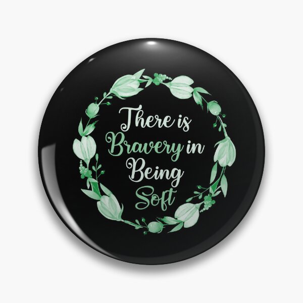 Item preview, There is Bravery in Being Soft / Sensitive / Floral / Kindness / Empathy / Considerate / softgirl / cottagecore designed and sold by ae-samantha.