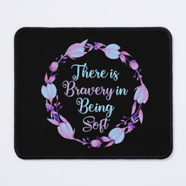 Item preview, There is Bravery in Being Soft / Sensitive / Floral / Kindness / Empathy / Considerate / softgirl / cottagecore designed and sold by ae-samantha.
