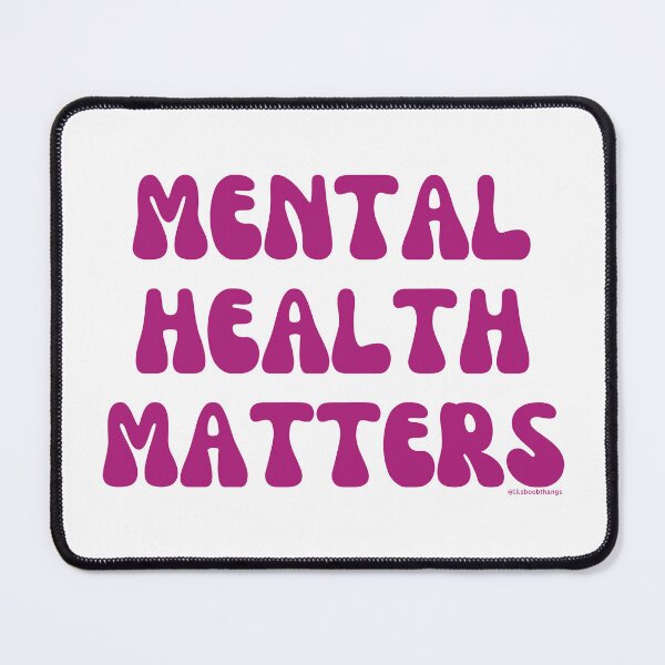 Item preview, Mental Health Matters. v11 | @lilsboobthangs designed and sold by lilsboobthangs.