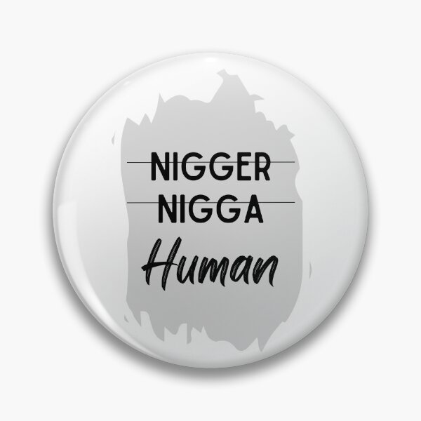 Item preview, Not nigger Not nigga but human designed and sold by shoponow.