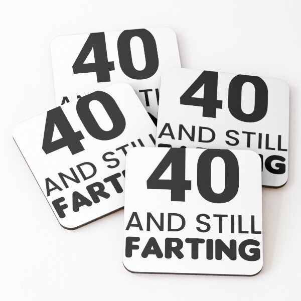Item preview, 40 And Still Farting - Funny & Witty designed and sold by CheeseBlueprint.