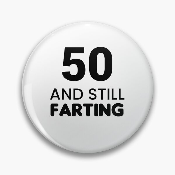 Item preview, 50 And Still Farting - Funny & Witty designed and sold by CheeseBlueprint.