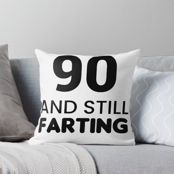 Item preview, 90 And Still Farting - Funny & Witty designed and sold by CheeseBlueprint.