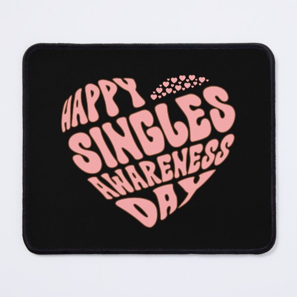 Item preview, Happy Singles Awareness Day for Anti Valentines Supporters designed and sold by Dexter Freeman.