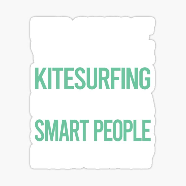 Item preview, Smart People Hobby Kitesurf Kitesurf Kitesurfer designed and sold by RonaldEwing4782.