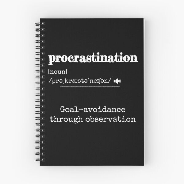 Item preview, Copy of Procrastination: Goal-avoidance through observation | Funny dictionary-like definition of the word 'procrastination' designed and sold by ArtworkbyEmmy.