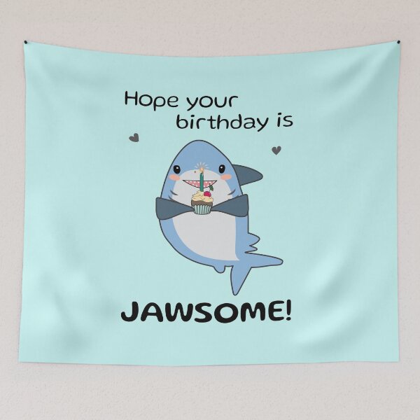 Item preview, Hope your birthday is JAWSOME - cute shark designed and sold by HajnalkArt.