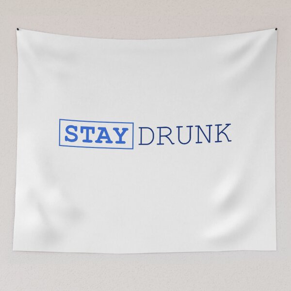 Item preview, Stay Drunk - Inspirational Quotes Anime Best Anime Quotes designed and sold by Chrstie Chen.