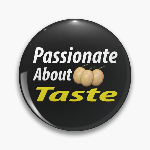 Item preview, passionate about taste designed and sold by FoxinhoSoumaila.