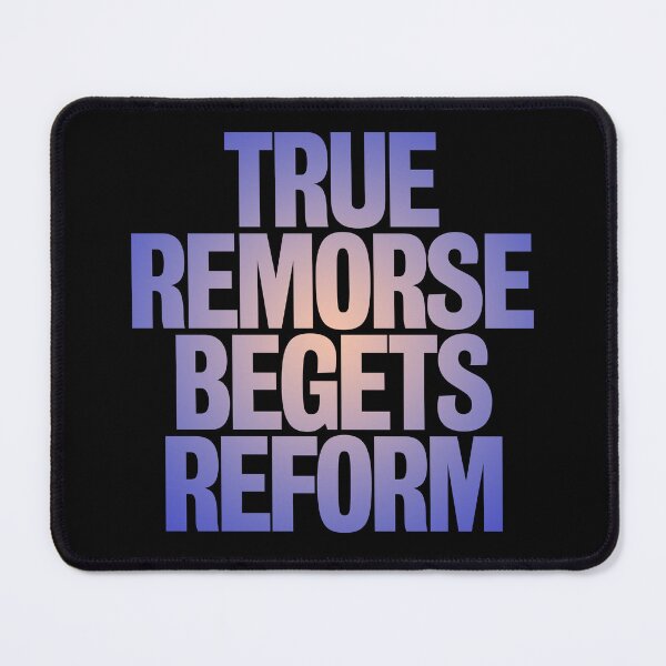 Item preview, True remorse begets reform v.3 designed and sold by x1brett.