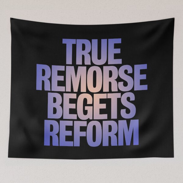 Item preview, True remorse begets reform v.3 designed and sold by x1brett.