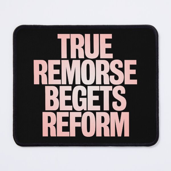 Item preview, True remorse begets reform v.4 designed and sold by x1brett.