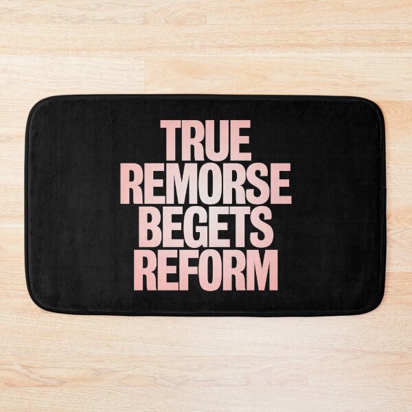 Item preview, True remorse begets reform v.4 designed and sold by x1brett.
