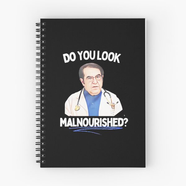 Item preview, Dr Now do you look malnourished designed and sold by salazarcreep.