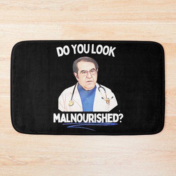 Item preview, Dr Now do you look malnourished designed and sold by salazarcreep.