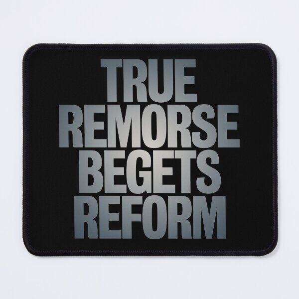 Item preview, True remorse begets reform v.6 designed and sold by x1brett.