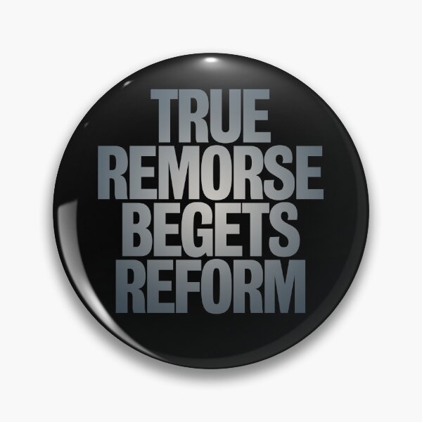 Item preview, True remorse begets reform v.6 designed and sold by x1brett.