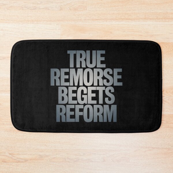 Item preview, True remorse begets reform v.6 designed and sold by x1brett.