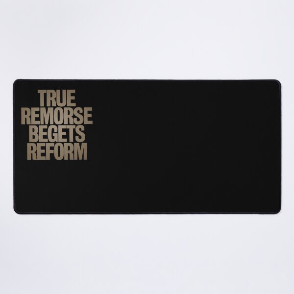 Item preview, True remorse begets reform v.7 designed and sold by x1brett.