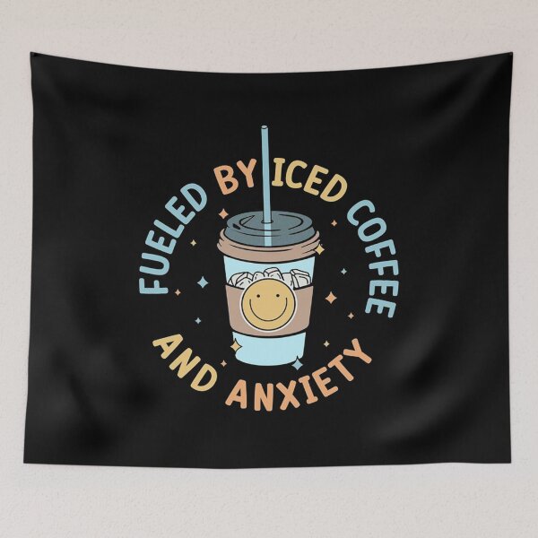 Item preview, Fueled By Iced Coffee And Anxiety designed and sold by salazarcreep.