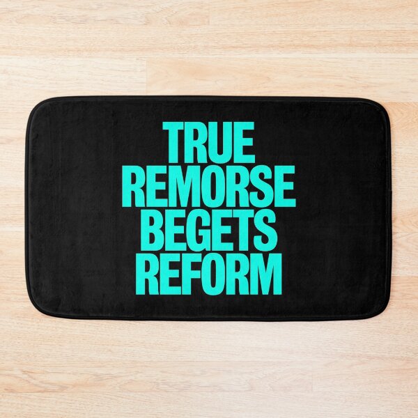 Item preview, True remorse begets reform v.8 designed and sold by x1brett.