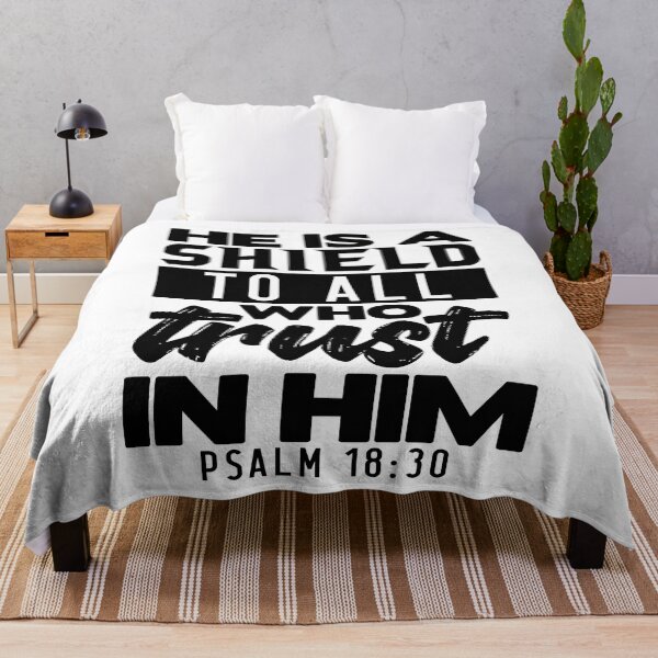 Artikelvorschau, He is a Shield to All Who Trust in Him. Psalm 18:30 entworfen und verkauft von plushism.