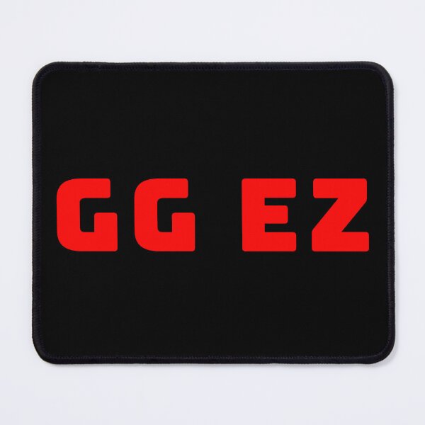 Item preview, GG EZ. Good game easy designed and sold by Tarun Bisht.