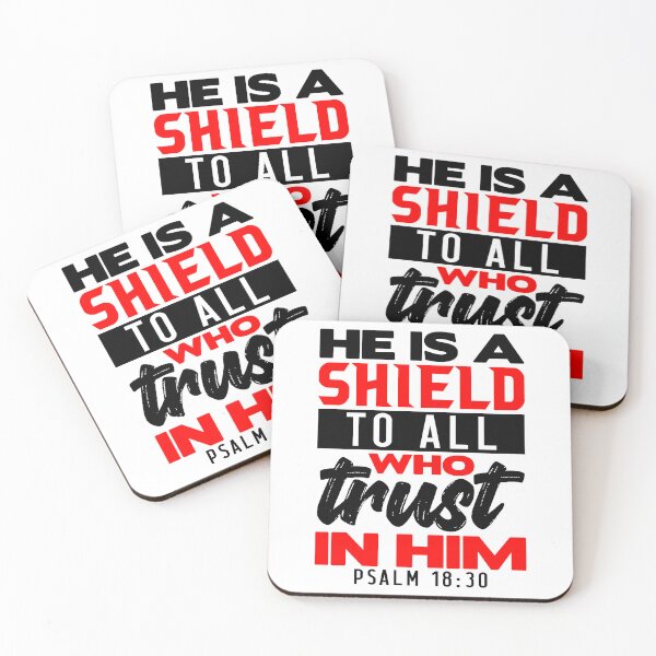 Aperçu de l'œuvre He is a Shield to All Who Trust in Him. Psalm 18:30 créée et vendue par plushism.