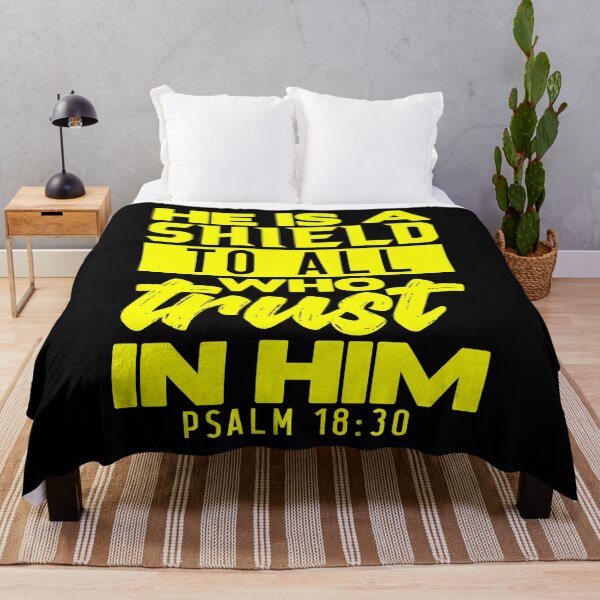Artikelvorschau, He is a Shield to All Who Trust in Him. Psalm 18:30 entworfen und verkauft von plushism.