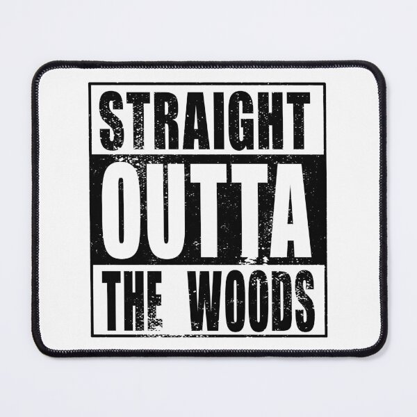Item preview, Straight Outta The Woods (black) designed and sold by SolidEarthArt.