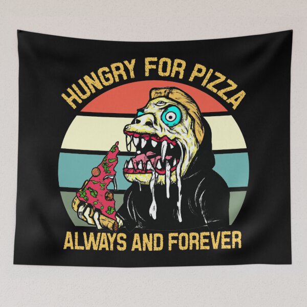 Item preview, Hungry for pizza always and forever  designed and sold by SidTastic .