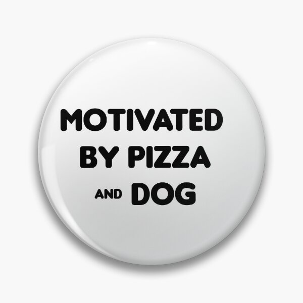 Item preview, Motivated by Pizza & Dog - Funny designed and sold by CheeseBlueprint.