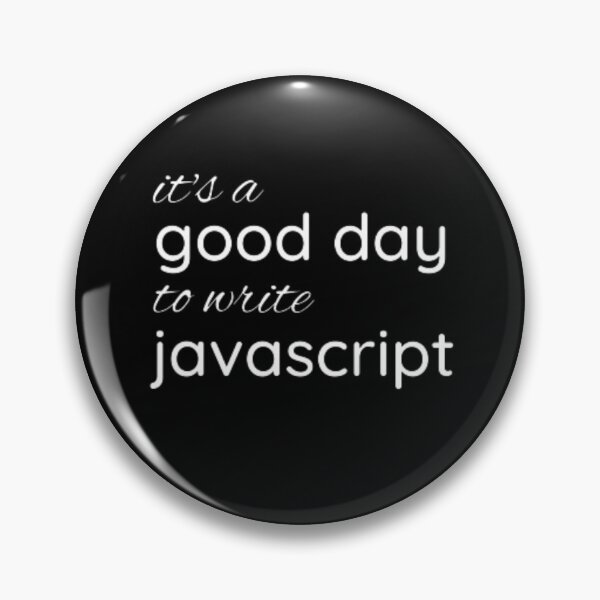 Item preview, It's a good day to write Javascript programmer developer gift javascript developer designed and sold by TeePassion.