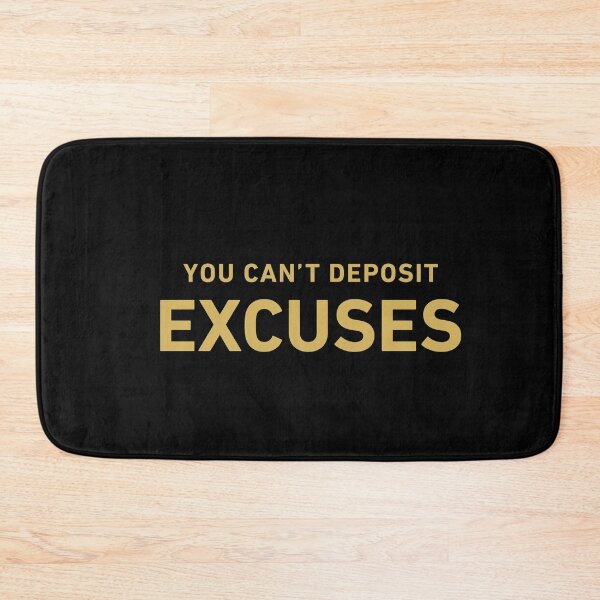 Item preview, YOU CANT DEPOSIT EXCUSES designed and sold by corbrand.