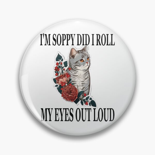 Item preview, Cat Kitten Did I Roll My Eyes Out Loud Funny Sarcastic designed and sold by Beauti-artist.