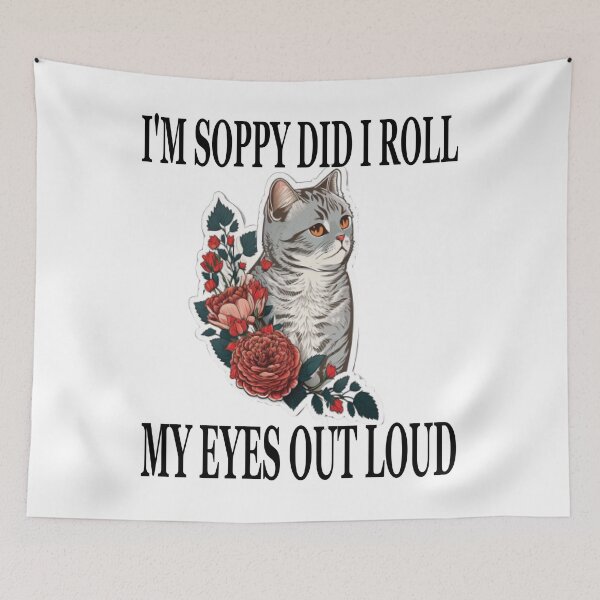 Item preview, Cat Kitten Did I Roll My Eyes Out Loud Funny Sarcastic designed and sold by Beauti-artist.