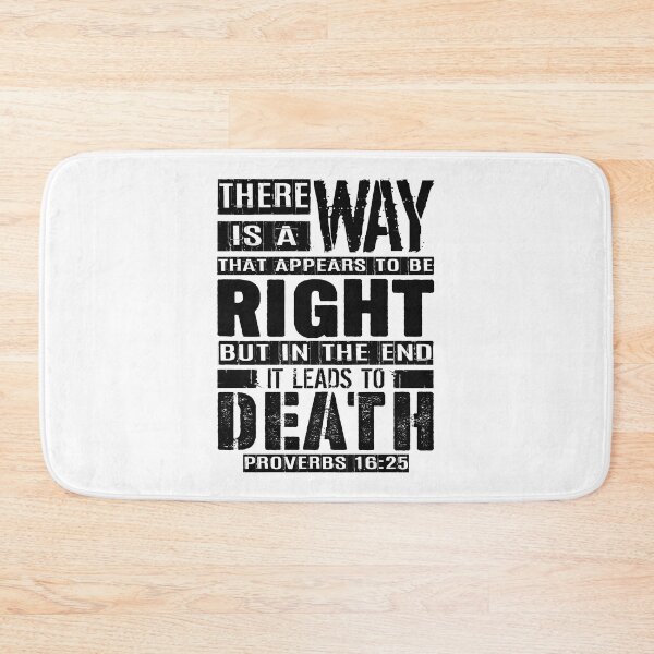 Item preview, A Way That Appears To Be Right Leads To Death. Proverbs 16:25 designed and sold by plushism.
