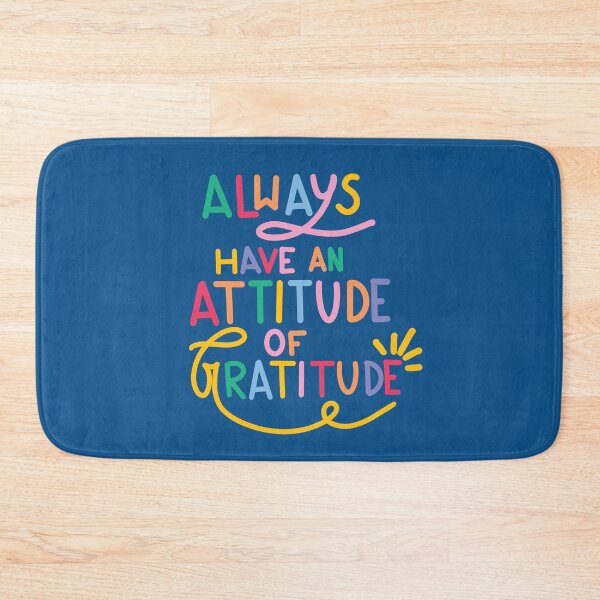 Item preview, Always Have An Attitude of Gratitude designed and sold by Insvy Design Studio.