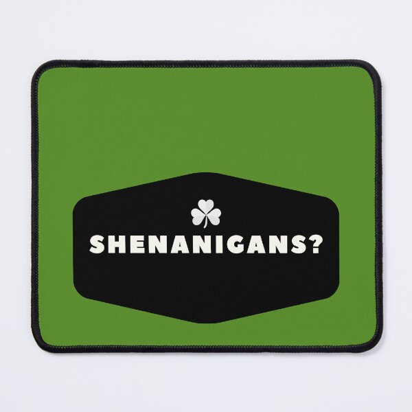 Item preview, Shenanigans? designed and sold by ShenaniganIrish.