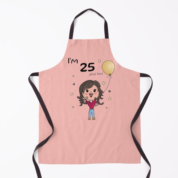Item preview, I'm 25 plus tax Funny birthday gift designed and sold by HajnalkArt.