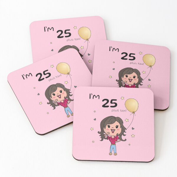 Item preview, I'm 25 plus tax Funny birthday gift designed and sold by HajnalkArt.