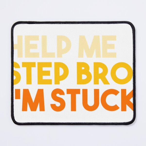 Item preview, Help me step bro designed and sold by mokiapoengs.